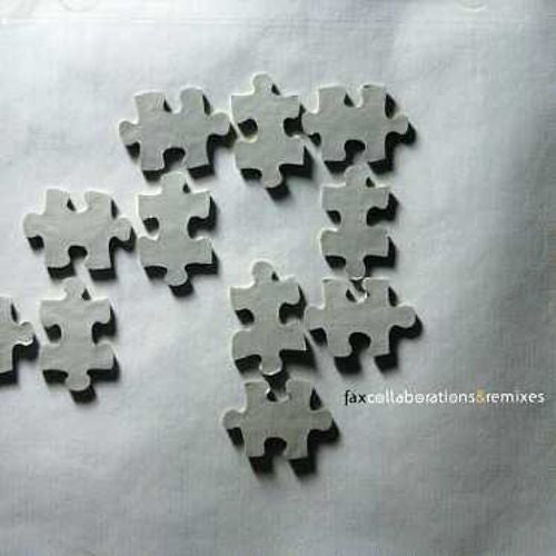 Fax - Remixes and Collaborations
