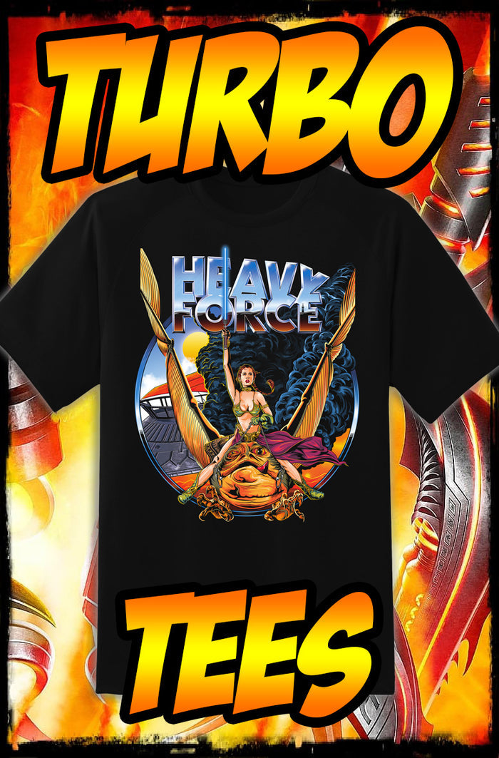 HEAVY FORCE - STAR WARS - HEAVY METAL TURBO TEE!