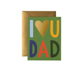 I Love You Dad Card