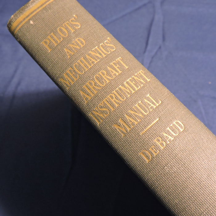 Pilots' and Mechanics' Aircraft Instrument Manual by GC DeBaud 1942