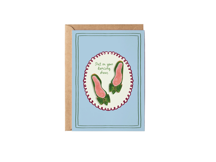 Put On Your Dancing Shoes Fashion Celebration Greeting Card