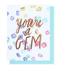 You’re A Gem Rose Gold Foil Embossed Card